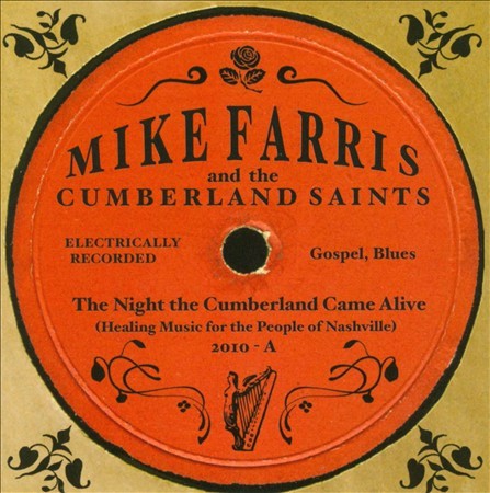 Album Poster | Mike Farris And The Cumberland Saints | The Night The Cumberland Came Alive
