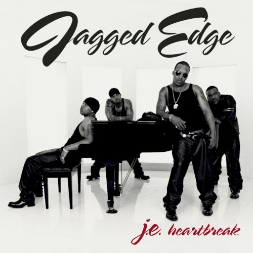 Album Poster | Jagged Edge | He Can't Love U