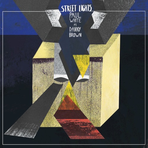 Album Poster | Paul White | Street Lights feat. Danny Brown