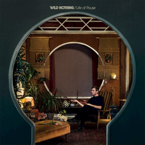 Album Poster | Wild Nothing | Life of Pause