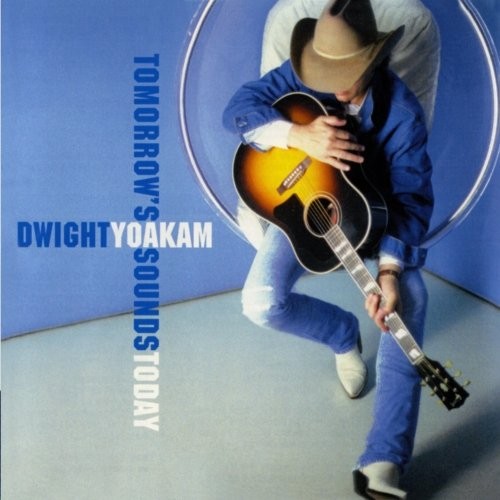 Album Poster | Dwight Yoakam | I Want You To Want Me