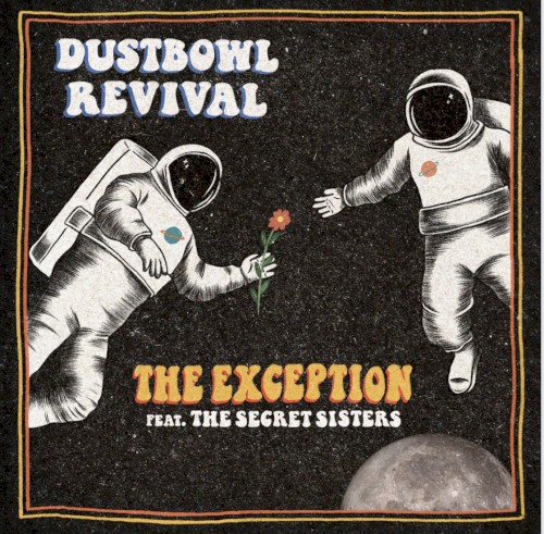 Album Poster | Dustbowl Revival | The Exception feat. The Secret Sisters