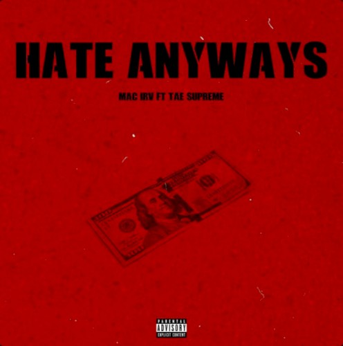 Album Poster | Mac Irv | Hate Anyways feat. Tae Supreme