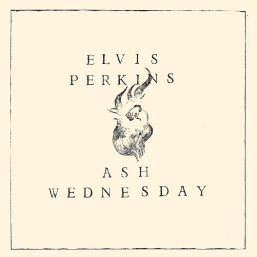Album Poster | Elvis Perkins | Ash Wednesday