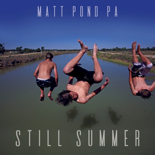 Album Poster | Matt Pond PA | Still Summer