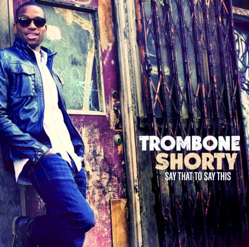 Album Poster | Trombone Shorty | Fire and Brimstone