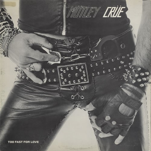 Album Poster | Motley Crue | Too Fast For Love