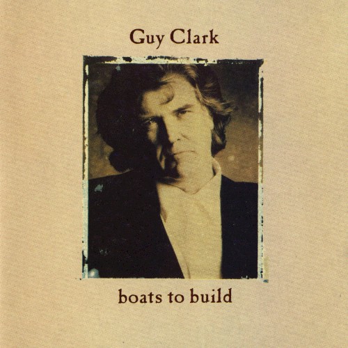 Album Poster | Guy Clark | I Don't Love You Much Do I