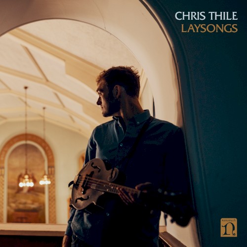 Album Poster | Chris Thile | Won't You Come and Sing for Me
