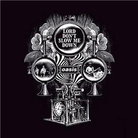 Album Poster | Oasis | Lord Don't Slow Me Down