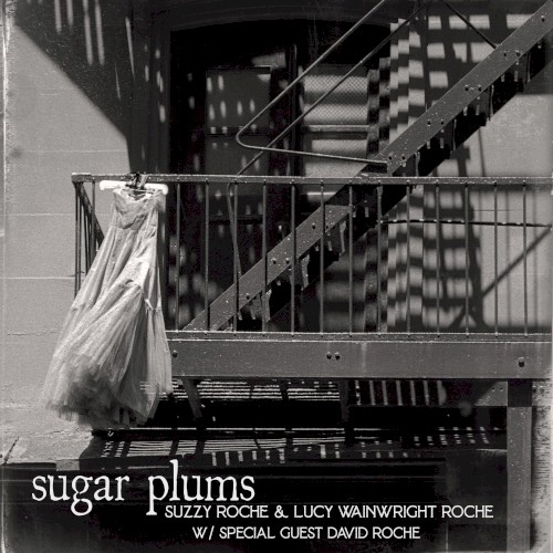 Album Poster | Suzzy Roche and Lucy Wainwright Roche | Sugar Plums (Single)