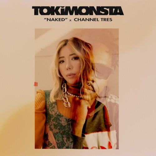 Album Poster | TOKiMONSTA | NAKED feat. Channel Tres