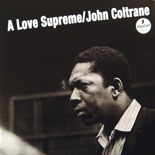Album Poster | John Coltrane | A Love Supreme: Part 1 - Acknowledgement
