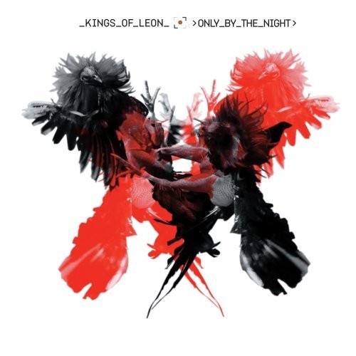 Sex On Fire By Kings Of Leon From The Album Only By The Night