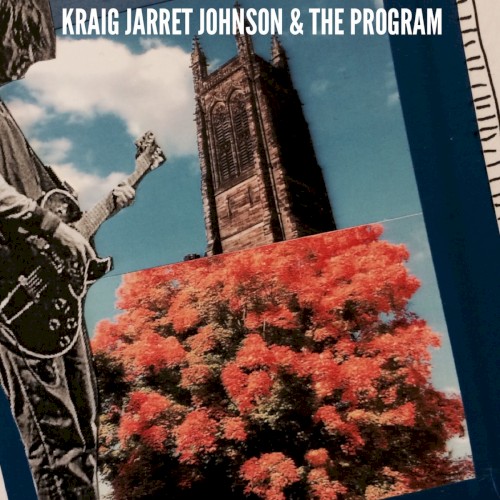 Album Poster | Kraig Jarret Johnson and the Program | She Don't Say