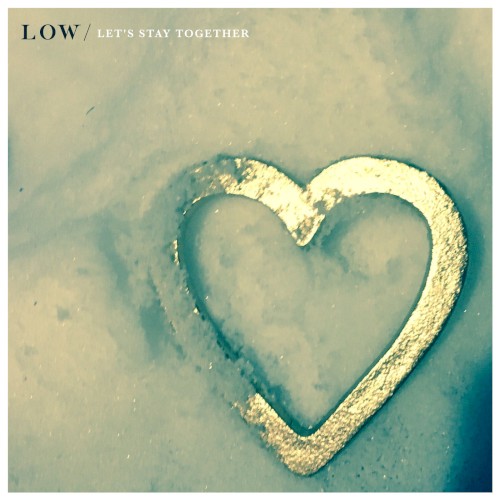 Album Poster | Low | Let's Stay Together