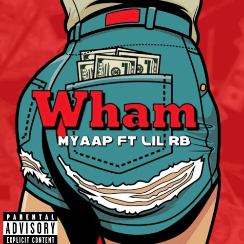 Album Poster | Myaap | Wham feat. Lil RB