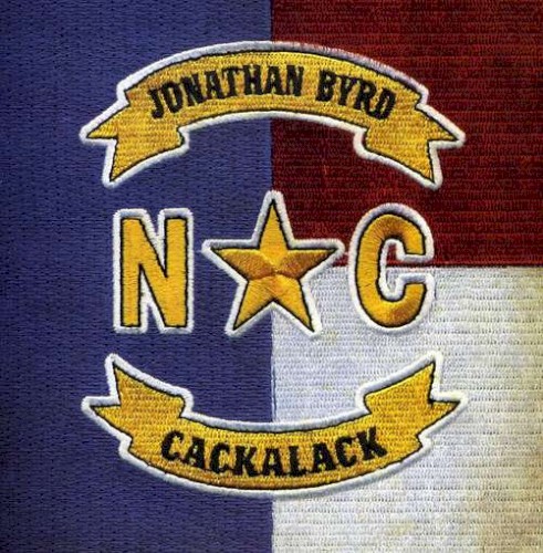 Album Poster | Jonathan Byrd | Cackalack!