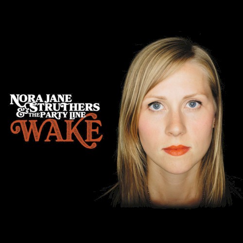 Album Poster | Nora Jane Struthers and The Party Line | When I Wake