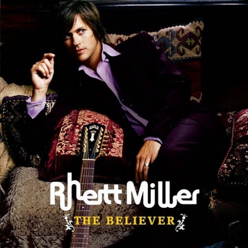 Album Poster | Rhett Miller | I Believe She's Lying feat. John Brion and Aimee Mann