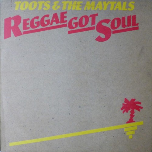 Album Poster | Toots and the Maytals | Reggae Got Soul