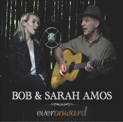 Album Poster | Bob and Sarah Amos | The Hills That I Call Home