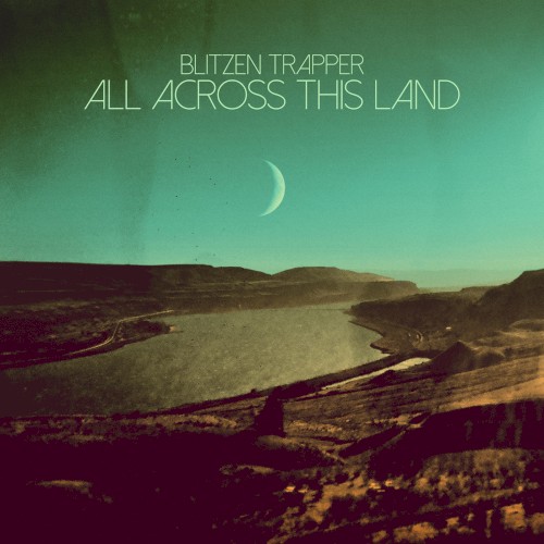 Album Poster | Blitzen Trapper | All Across This Land
