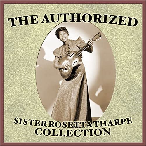 Album Poster | Sister Rosetta Tharpe | Up Above My Head, I Hear Music In the Air