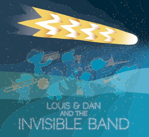 Album Poster | Louis and Dan and the Invisible Band | Have You Got a Word