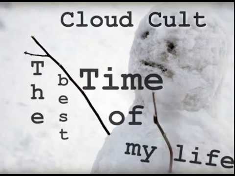 Album Poster | Cloud Cult | Best Time of My Life