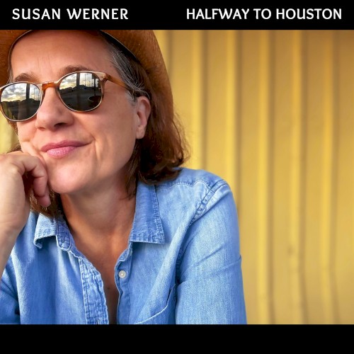 Album Poster | Susan Werner | Halfway To Houston