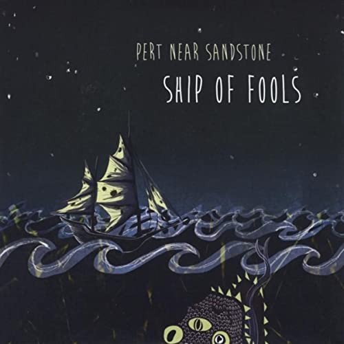 Album Poster | Pert Near Sandstone | Ship Of Fools