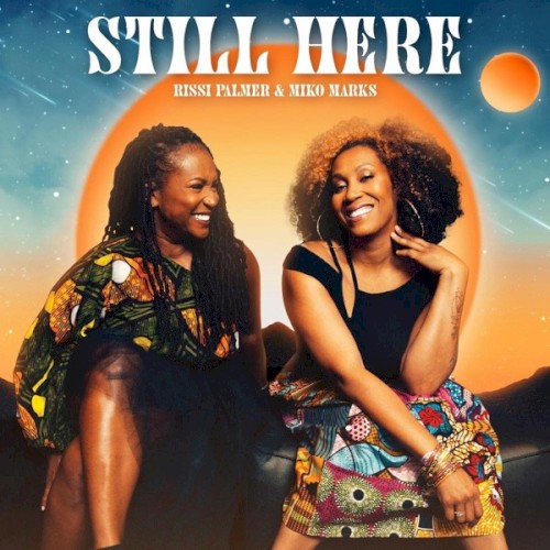 Album Poster | Rissi Palmer | Still Here Feat. Miko Marks