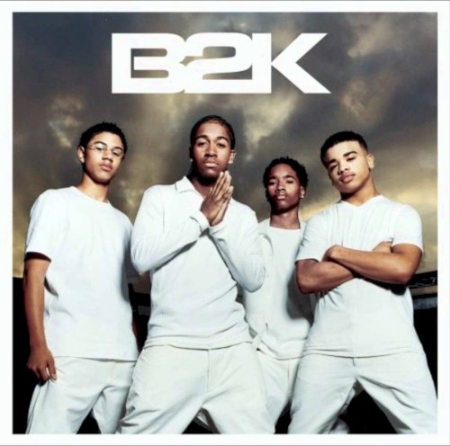 Album Poster | B2K | Gots Ta Be