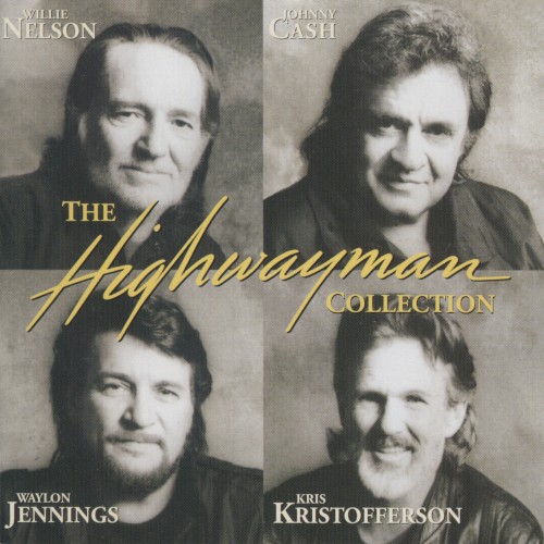Highwayman by The Highwaymen from the album Highwayman
