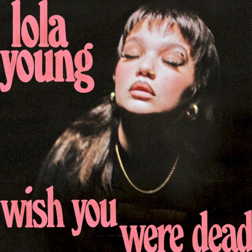 Album Poster | Lola Young | Wish You Were Dead