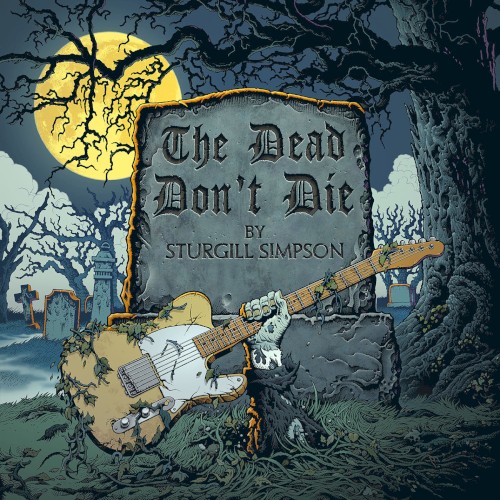 Album Poster | Sturgill Simpson | The Dead Don't Die