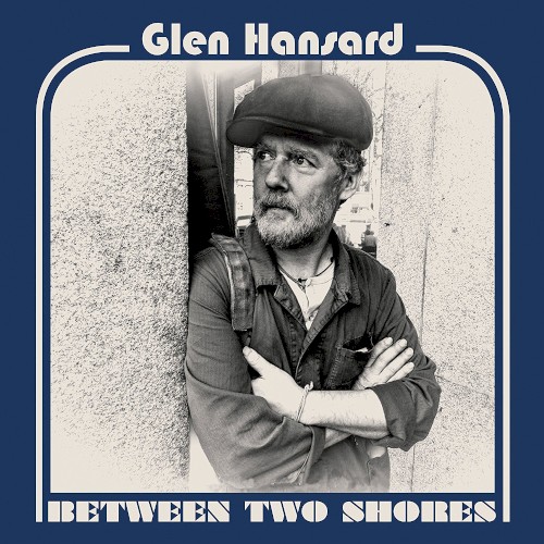 Album Poster | Glen Hansard | Wheels On Fire