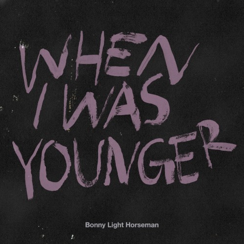 Album Poster | Bonny Light Horseman | When I Was Younger
