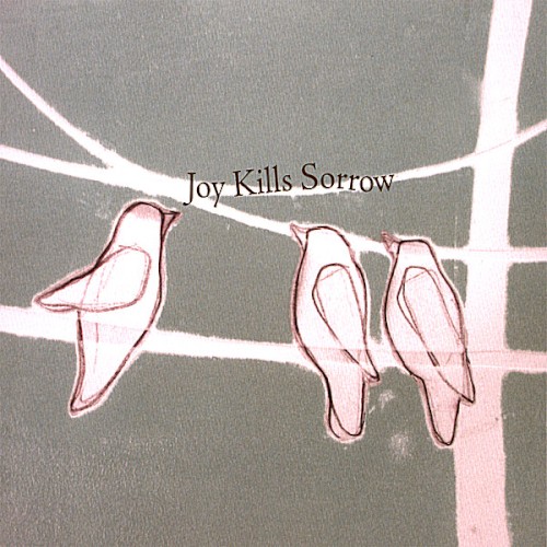 Album Poster | Joy Kills Sorrow | I Still Miss Someone
