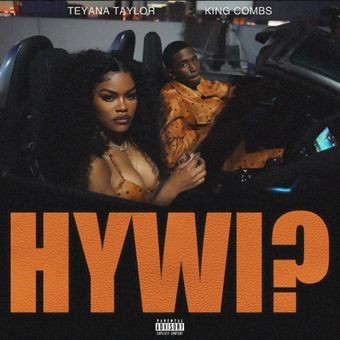 Album Poster | Teyana Taylor | How You Want It? feat. King Combs