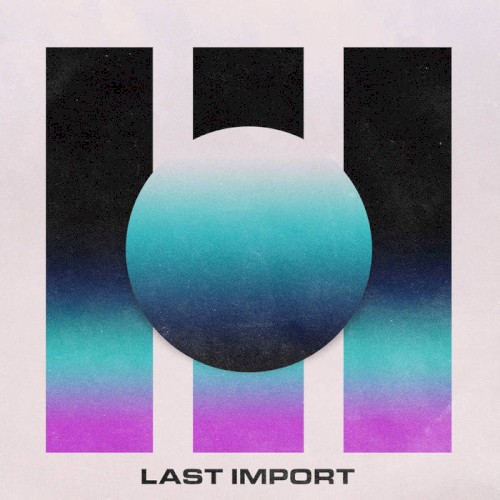 Album Poster | Last Import | (Fast Times At) Space Mountain