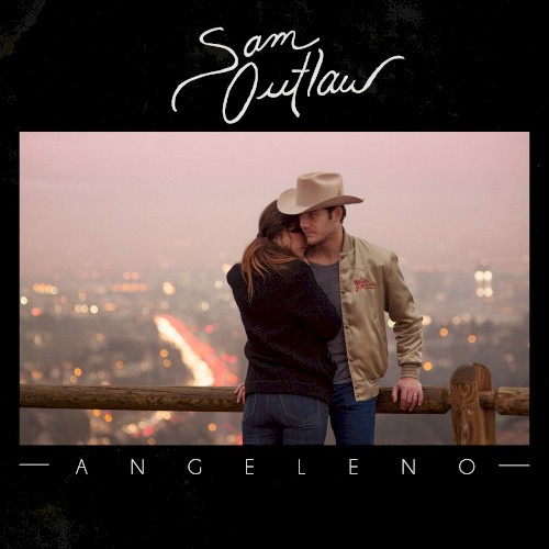 Album Poster | Sam Outlaw | Who Do You Think You Are?