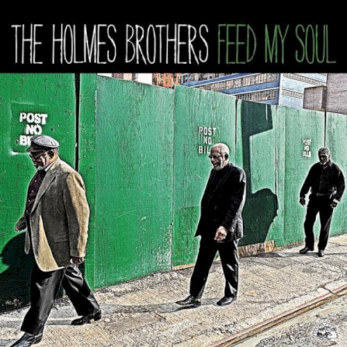 Album Poster | The Holmes Brothers | Feed My Soul