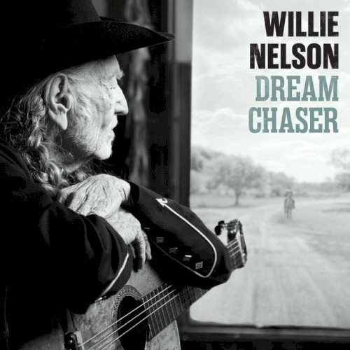 Album Poster | Willie Nelson | Dream Chaser