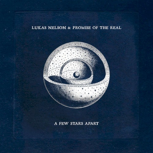 Album Poster | Lukas Nelson and Promise of the Real | We'll Be Alright