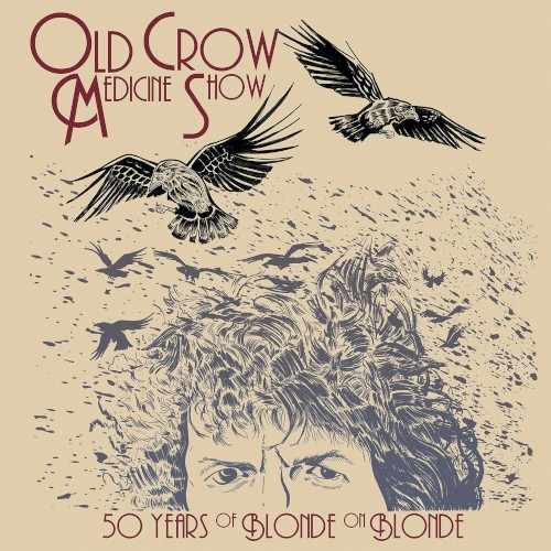 Album Poster | Old Crow Medicine Show | Rainy Day Women #12 and 35
