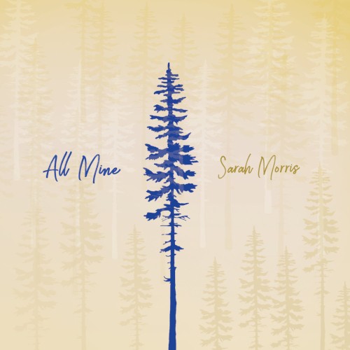 Album Poster | Sarah Morris | All Mine