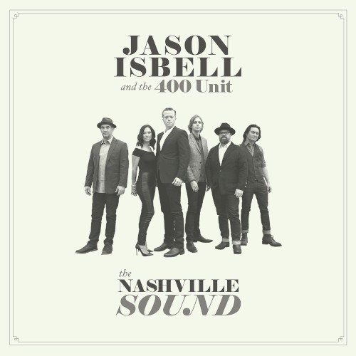 Album Poster | Jason Isbell And The 400 Unit | Something To Love