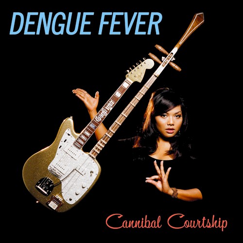 Album Poster | Dengue Fever | Cannibal Courtship